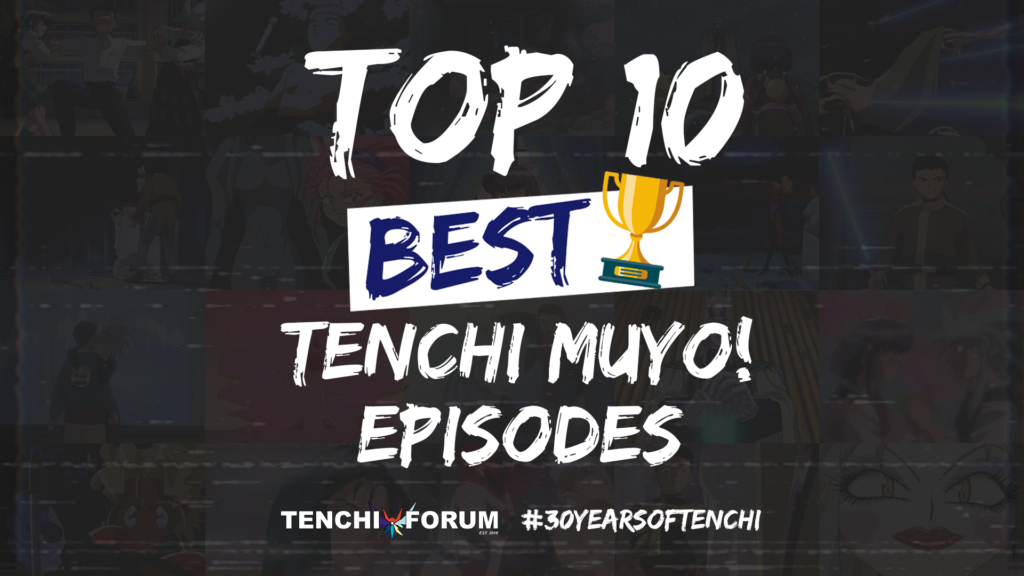 Top 10 Best Tenchi Muyo! Episodes in 2022 #30YearsofTenchi